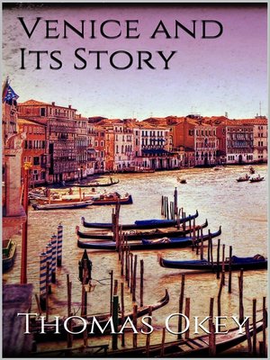 cover image of Venice and Its Story